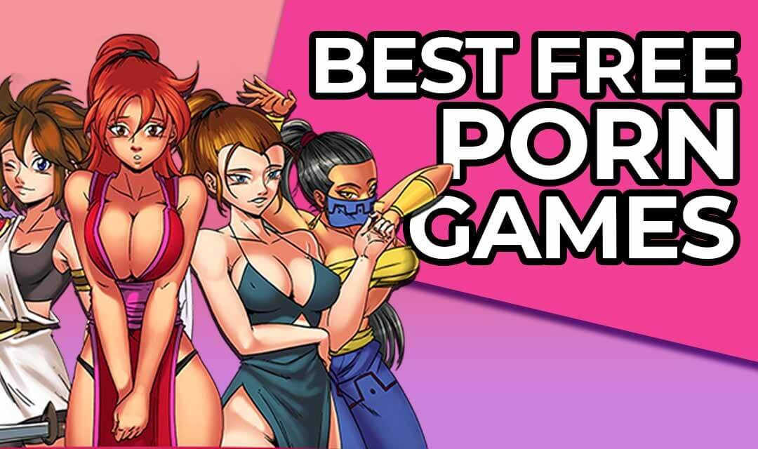 5 Best 100% Free Porn Games