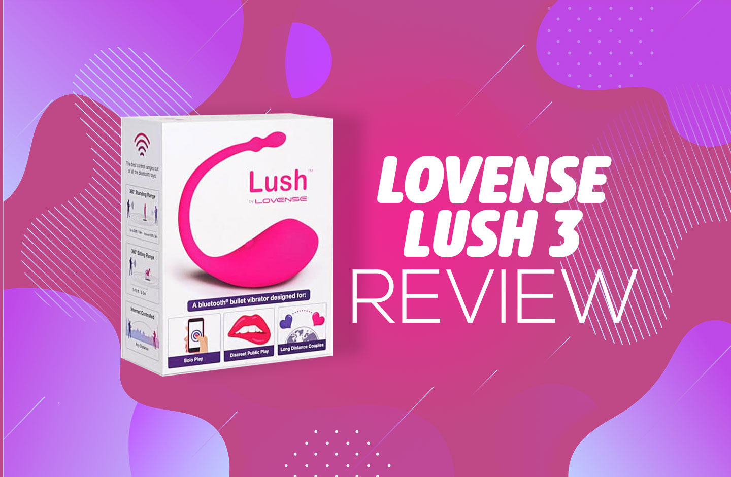 Lovense Lush 3 Review [2024] Is It Worth That Price Tag?